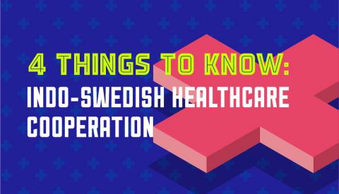 4 things to know: INDO-SWEDISH Healthcare Cooperation